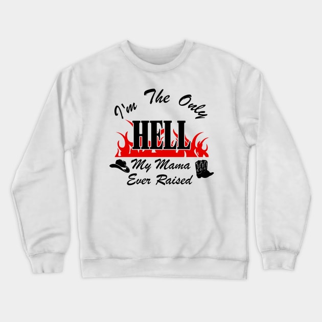 Johnny Paycheck Only Hell Tribute Crewneck Sweatshirt by darklordpug